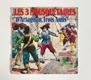 Vinyle 45 tours Les 3 mousquetaires D'Artagnan, Trois Amis