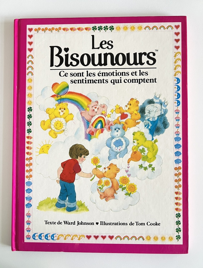 Livre Les Bisounours - Ce sont les émotions et les sentiments qui comptent