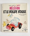 Livre Néléfan et le bolide rouge