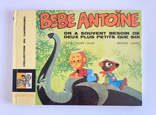 Livre Bébé Antoine On a souvent besoin de deux plus petits que soi