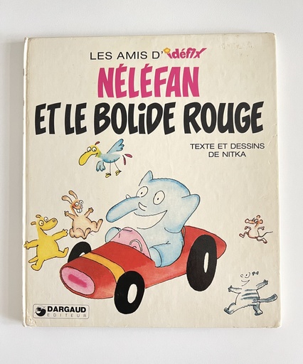 Livre Néléfan et le bolide rouge
