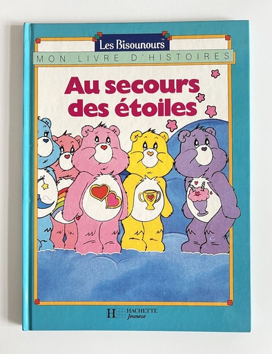 Livre Les Bisounours - Au secours des étoiles