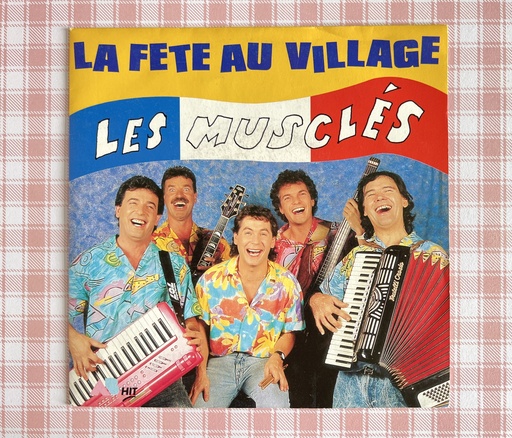 Vinyle 45 tours Les Musclés La fête au village
